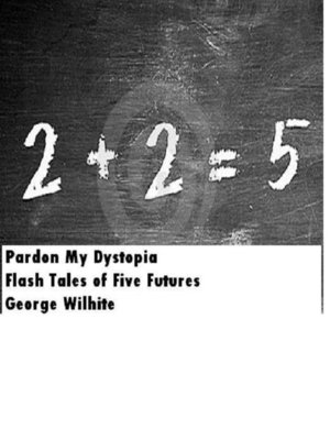 cover image of Pardon My Dystopia
